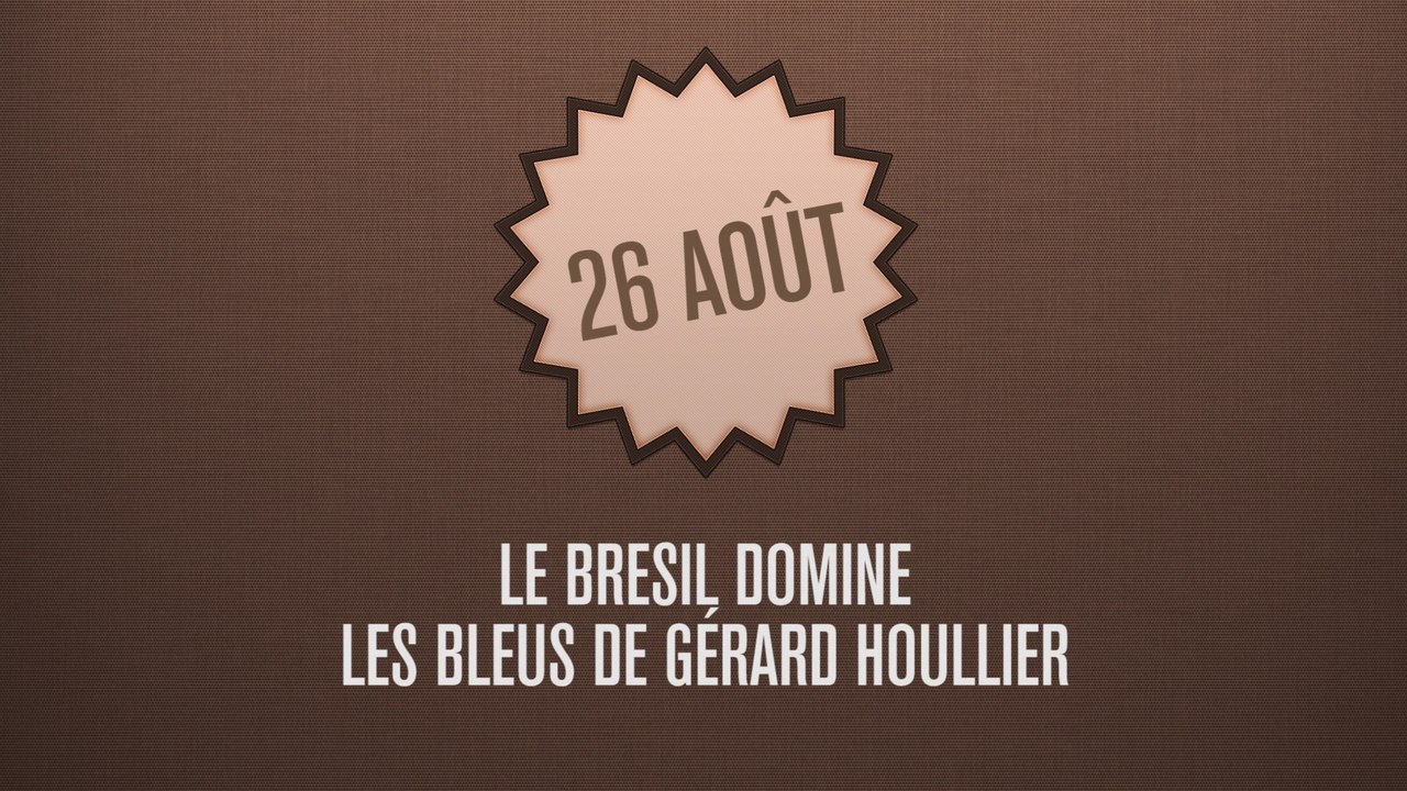 Cétait un ... 26 août: le Brésil reste invaincu au Parc face aux Bleus