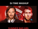Calvin Harris vs David Guetta - Summer bad girl (DJ Time mashup)