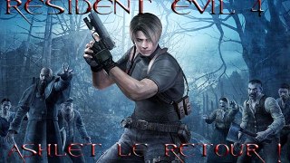 ► Let's Play - Resident Evil 4 - Ashley le retour !