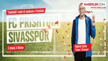 Sivasspor, Kosova'da Priştine ile Dostluk Maçı Oynayacak