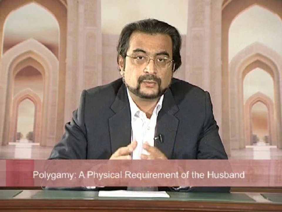 Polygamy: A Physical Requirement of the Husband...