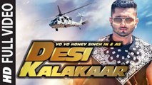 Desi Kalakaar Full VIDEO Song | Yo Yo Honey Singh | Sonakshi Sinha