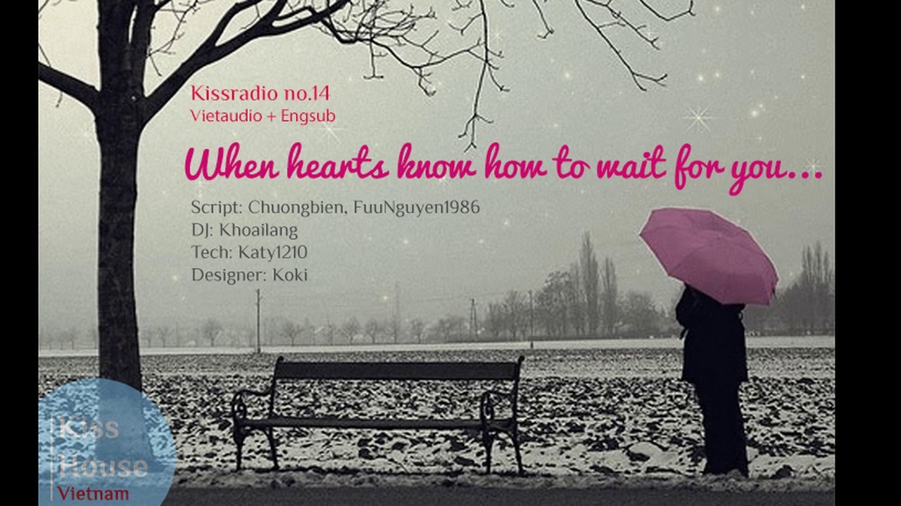 [Kiss House]Kiss Radio #14 When hearts know how to wait for you - August 2014