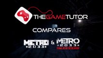 The Game Tutor Compares Metro 2033 & Metro 2033 Redux
