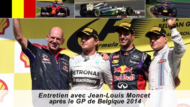 Entretien avec Jean-Louis Moncet après le GP de Belgique 2014
