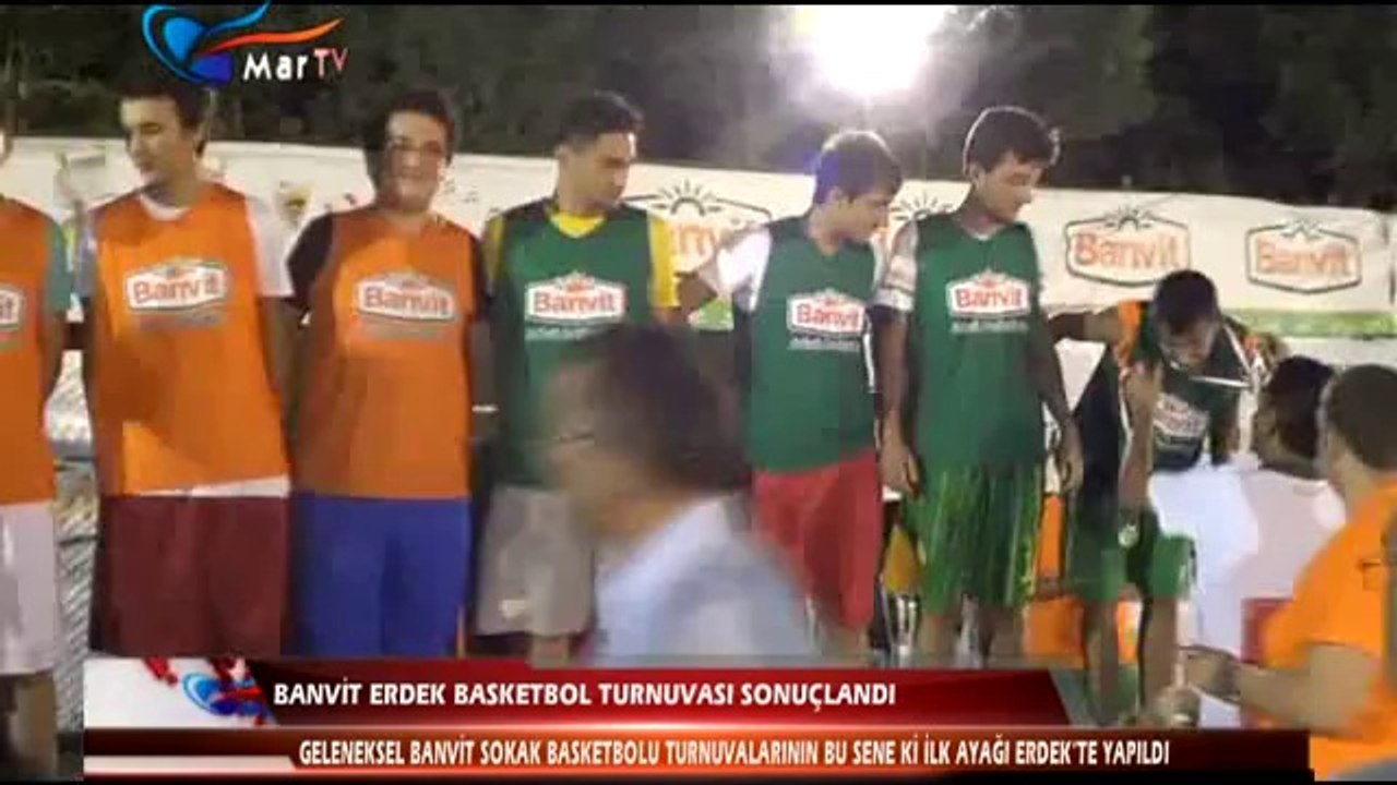 BANVİT ERDEK BASKETBOL TURNUVASI SONUÇLANDI