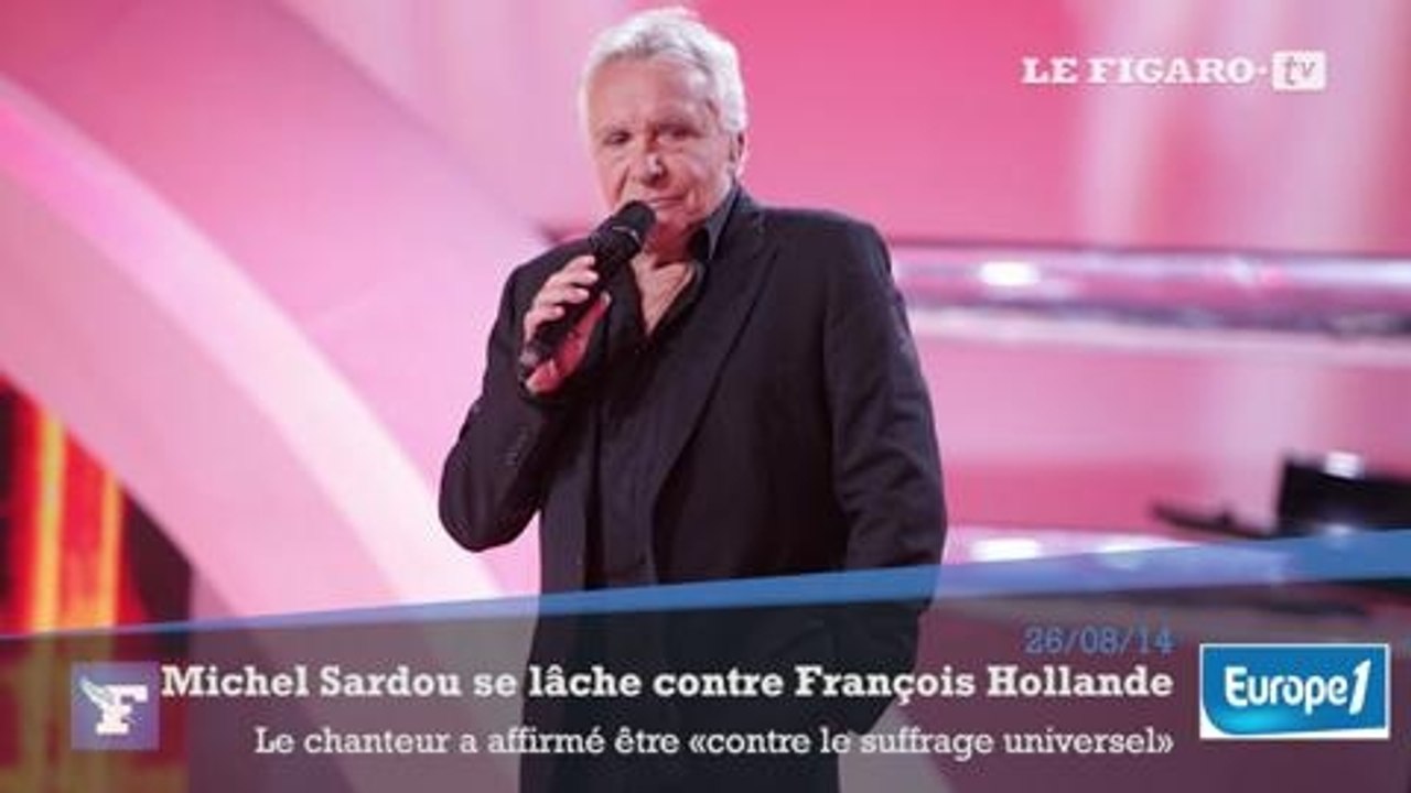 Michel Sardou se lâche contre François Hollande