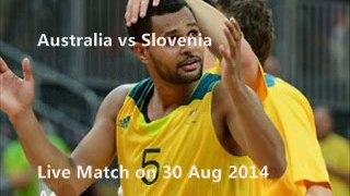 watch basketball Australia vs Slovenia 2014 online