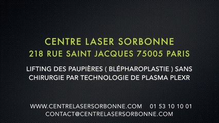 Medical blepharoplasty by PlexR - Centre Laser Paris Sorbonne : Soins  Esthétiques & Dermatologie
