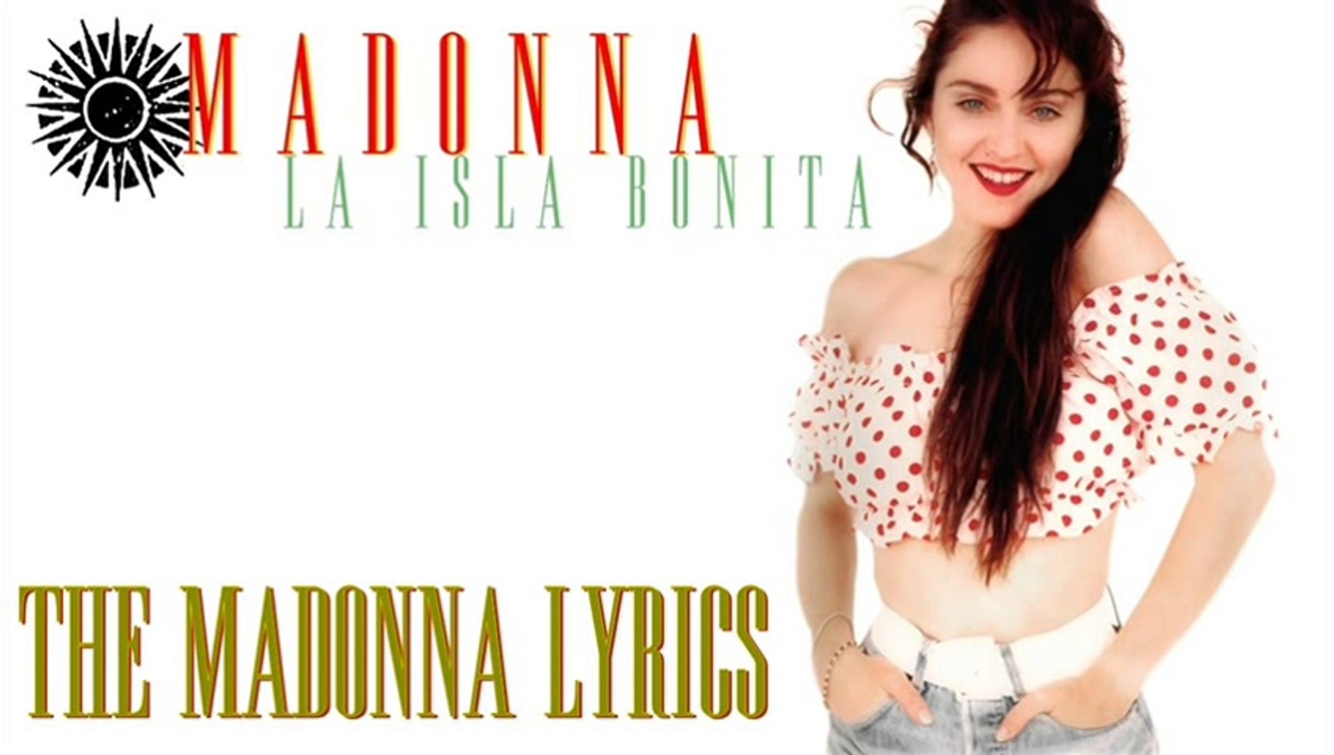 Madonna - La Isla Bonita (with Lyrics on Screen) - video Dailymotion