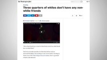Study: Three Quarters Of White People Only Have White Friends