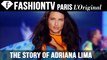 THE STORY OF ADRIANA LIMA Weekend on FashionTV August 29-31