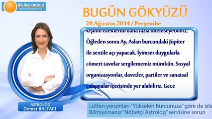 KOÇ Burcu, GÜNLÜK Astroloji Yorumu,28 AĞUSTOS 2014, Astrolog DEMET BALTACI Bilinç Okulu