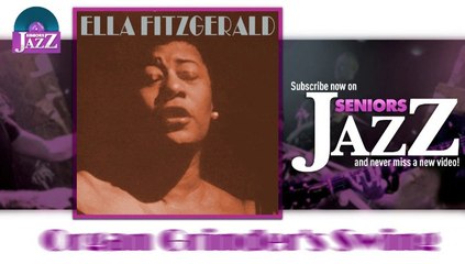 Ella Fitzgerald - Organ Grinder's Swing (HD) Officiel Seniors Jazz