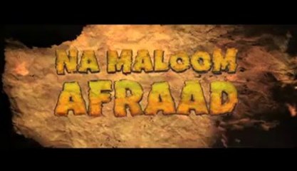 Na Maloom Afraad - Theatrical Trailer - Video Dailymotion