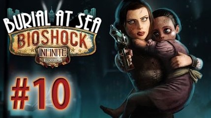 Bioshock Infinite Burial at Sea Let's Play - Ep 10 : Mèche de Cheveux