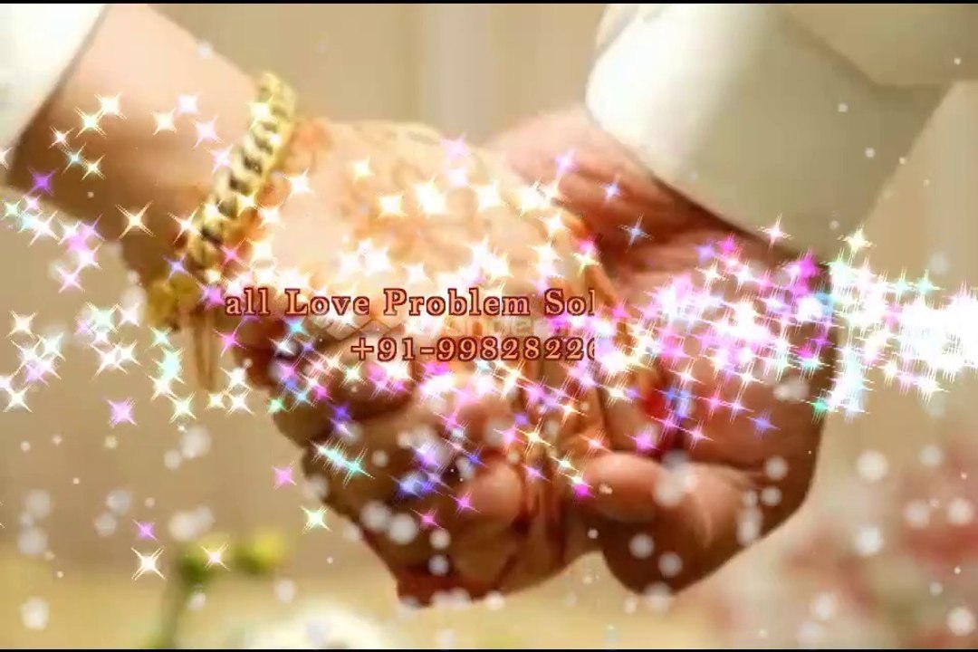 love problems solution baba ji +91-9982822666