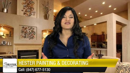 Hester Painting & Decorating Skokie         Amazing         5 Star Review by J.D.