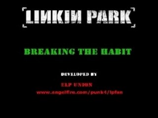 Linkin Park - Breaking The Habit