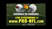 Watch Arizona Cardinals vs San Diego Chargers Live NFL Football