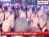 11. Cumhurbaşkanı Gül, İstanbul'a gitti