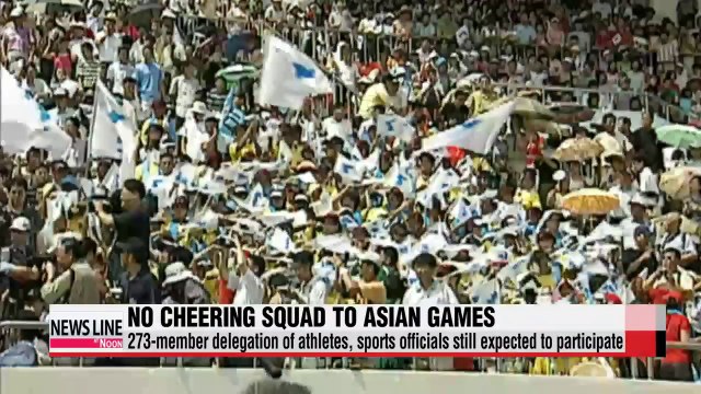 North Korea retracts decision to send cheerleading squad to Incheon Asian Games
