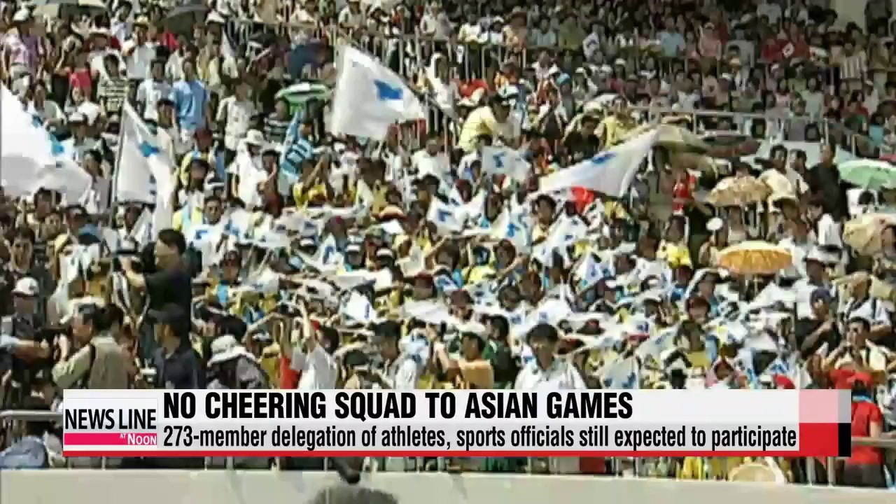 North Korea retracts decision to send cheerleading squad to Incheon Asian Games
