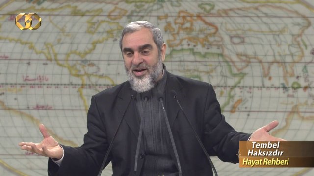 Tembelliğin bahanesi asla ibadet olamaz - Nureddin YILDIZ - Sosyal Doku Vakfı