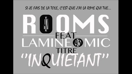 Rooms feat Lamine o Mic - Inquiétant