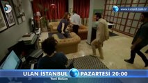 Ulan İstanbul 11.Bölüm Fragman