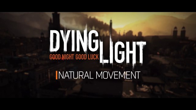 Dying Light - Dev Diary #1: Natural Movement Video (EN) [HD+]