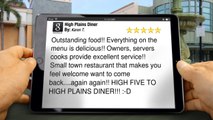 High Plains Diner Bennett Terrific Five Star Review by Karen T.