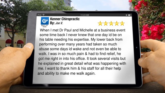 Kenner Chiropractic Kenner Excellent Five Star Review by Joe V.