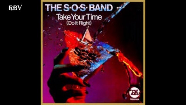 The SOS Band - Take Your Time (Do It Right) HQ
