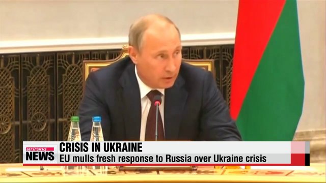 EU mulls fresh response to Russia over Ukraine crisis