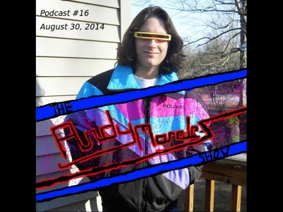 The Andy Morales Show (Radio Podcast #16) (August 30, 2014) (Labor Day Weekend)