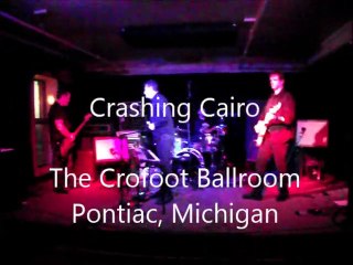 Crashing Cairo tames the Crofoot Ballroom in Detroit (12-29-13)