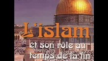 L'islam et son rôle au temps de la fin-Partie 02