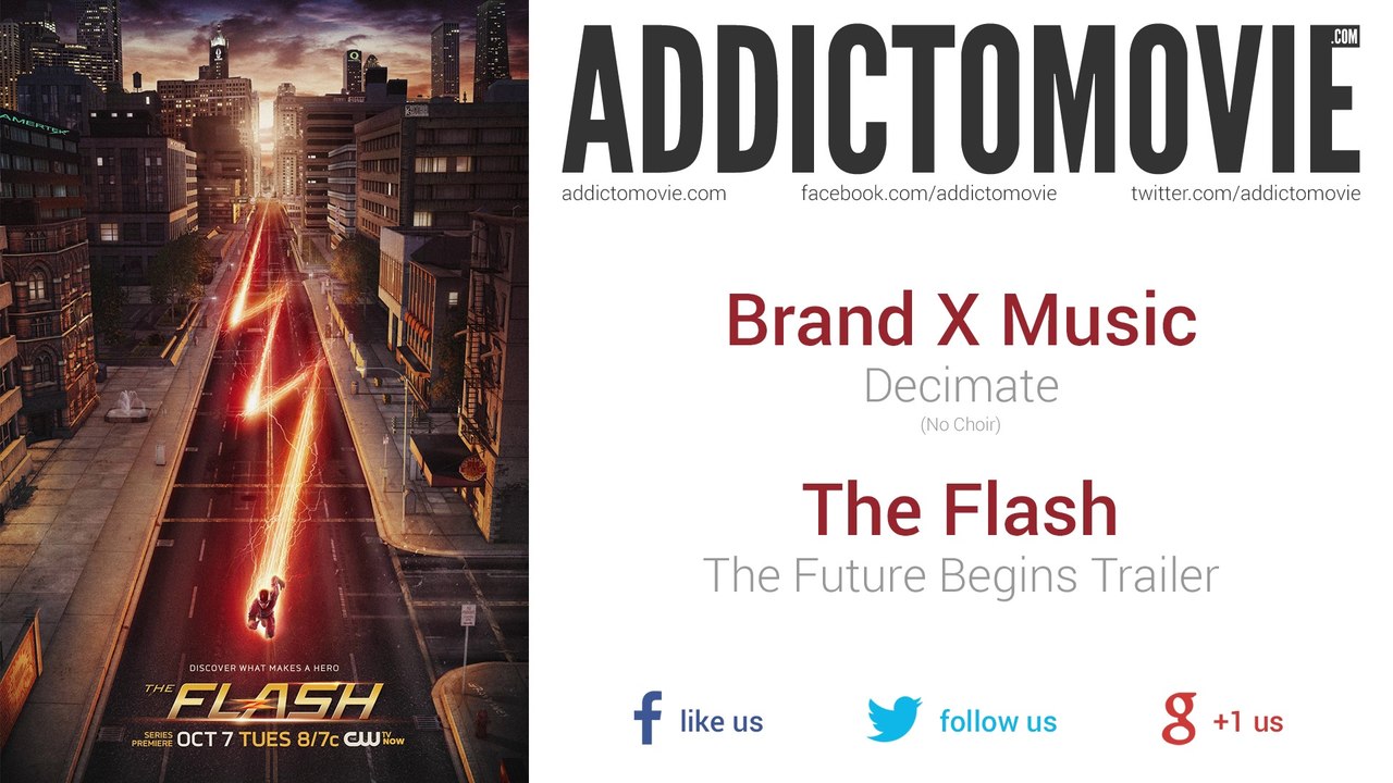 The Flash - The Future Begins Trailer Music #1 (Brand X Music - Decimate)