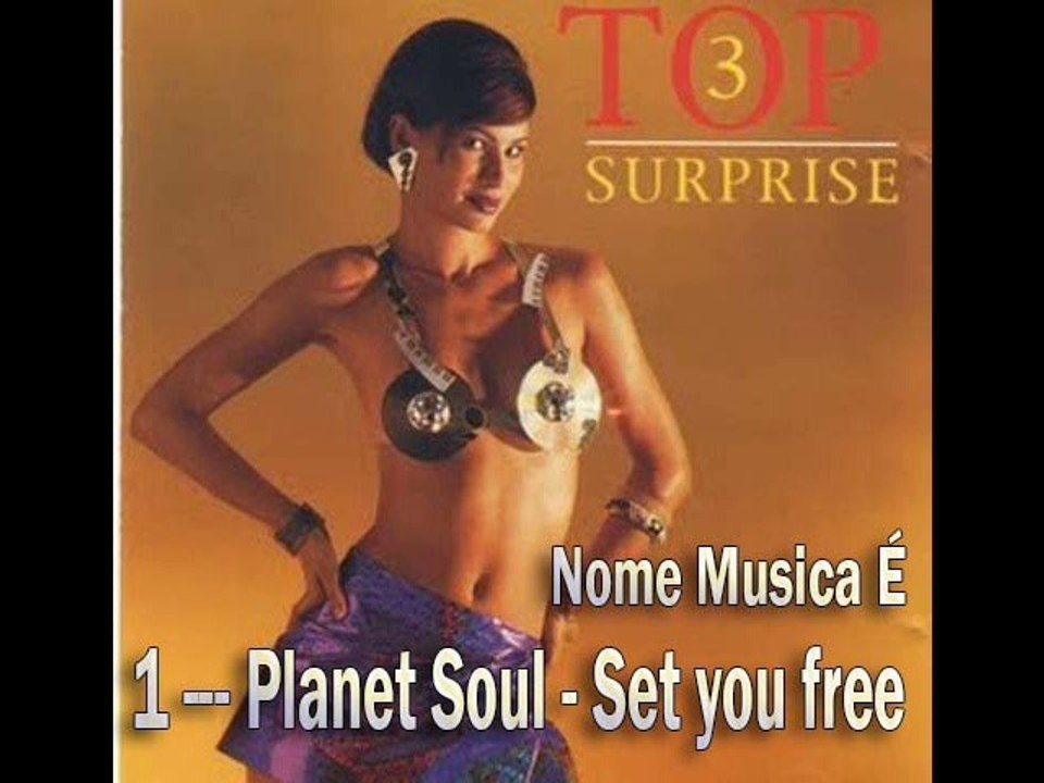 1 --- Planet Soul - Set you free - Top Surprise 3 (1996)