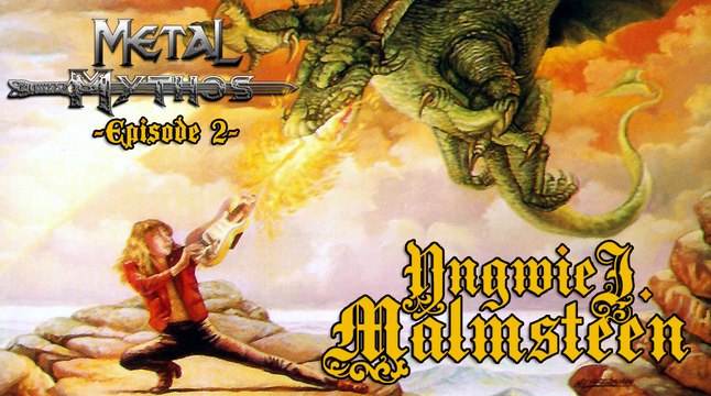 Metal Mythos: YNGWIE MALMSTEEN