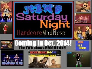 jCbW Sat Night Hardcore Madness Coming in Oct 2014
