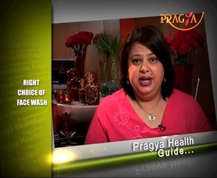 Right Choice Of Face Wash-Dr. Shehla Aggarwal(Dermatologist)-Beauty Tips