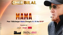 Cheb Bilal  - Mama