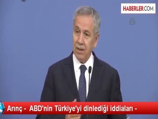 Arınç -  ABD'nin Türkiye'yi dinlediği iddiaları