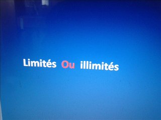 limités ou illimités