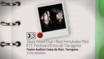 TV3 - 33 recomana - Sílvia Pérez Cruz i Raúl Fernandez Miró. ETC Festival d'Estiu de Tarragona