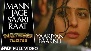 Bollywood Twisters - Mann Jaage Saari Raat Song  Yaariyan Ft. Himansh Kohli, Rakul Preet