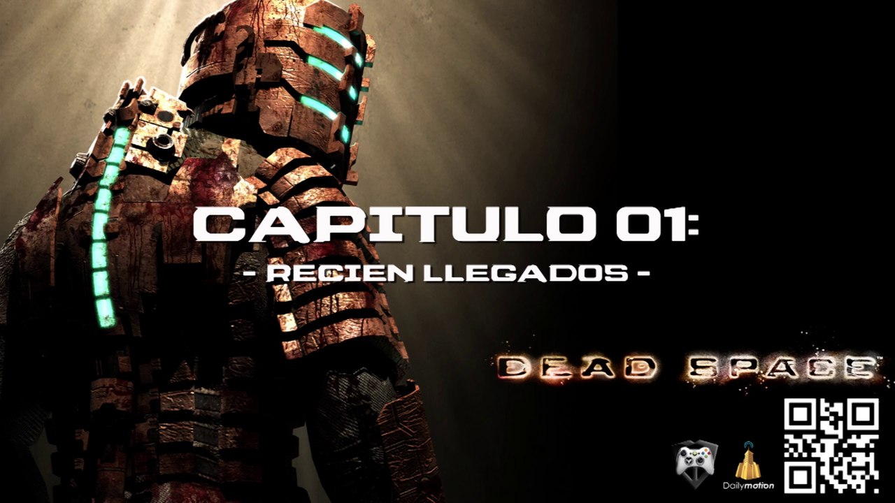 Dead Space - Español - Recien Llegados #01