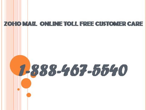 1-888-467-5540 ZOHO MAIL Toll Free Number USA
